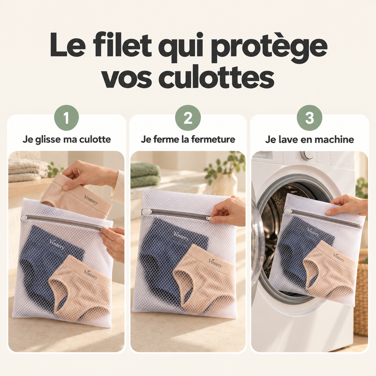 Filet de lavage Vostery en 3 étapes : glisser, fermer, laver en machine